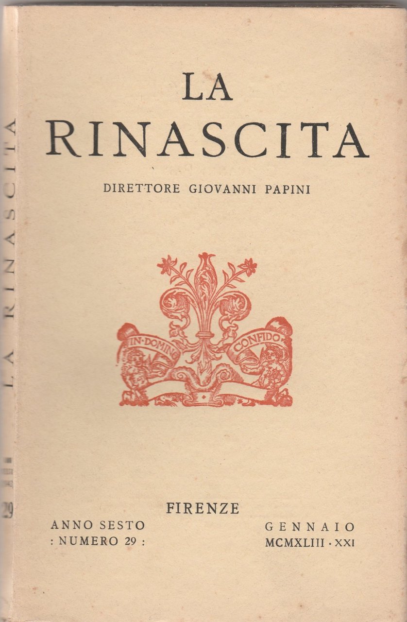 La Rinascita Dir. Giovanni Papini Firenze Anno VI Gennaio 1943 …