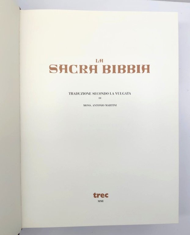 La sacra Bibbia traduzione secondo la vulgata di Monsignor Antonio …
