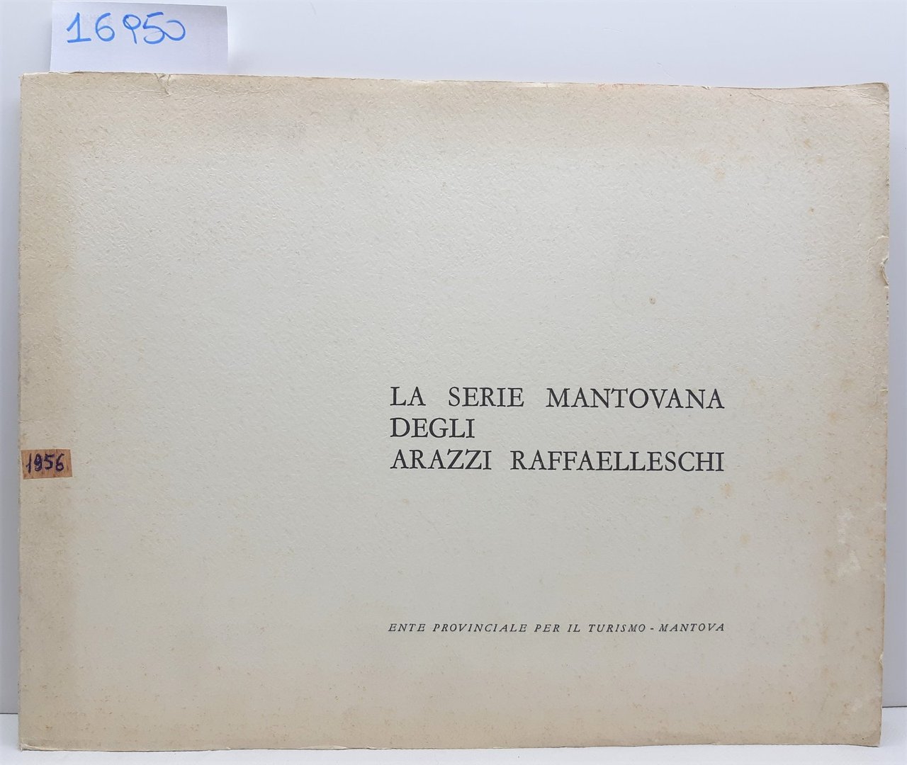 La serie Mantovana degli arazzi raffaelleschi Ente provinciale per il …