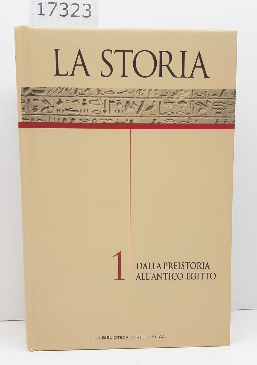 La storia dalla preistoria all'antico Egitto 1 La biblioteca di …