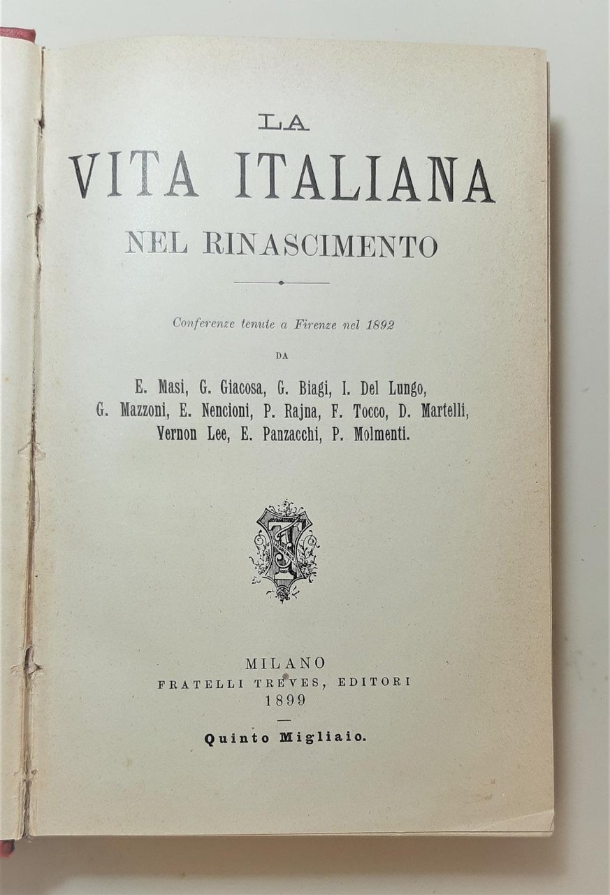 La vita italiana nel Rinascimento conferenza tenuta a Firenze nel …