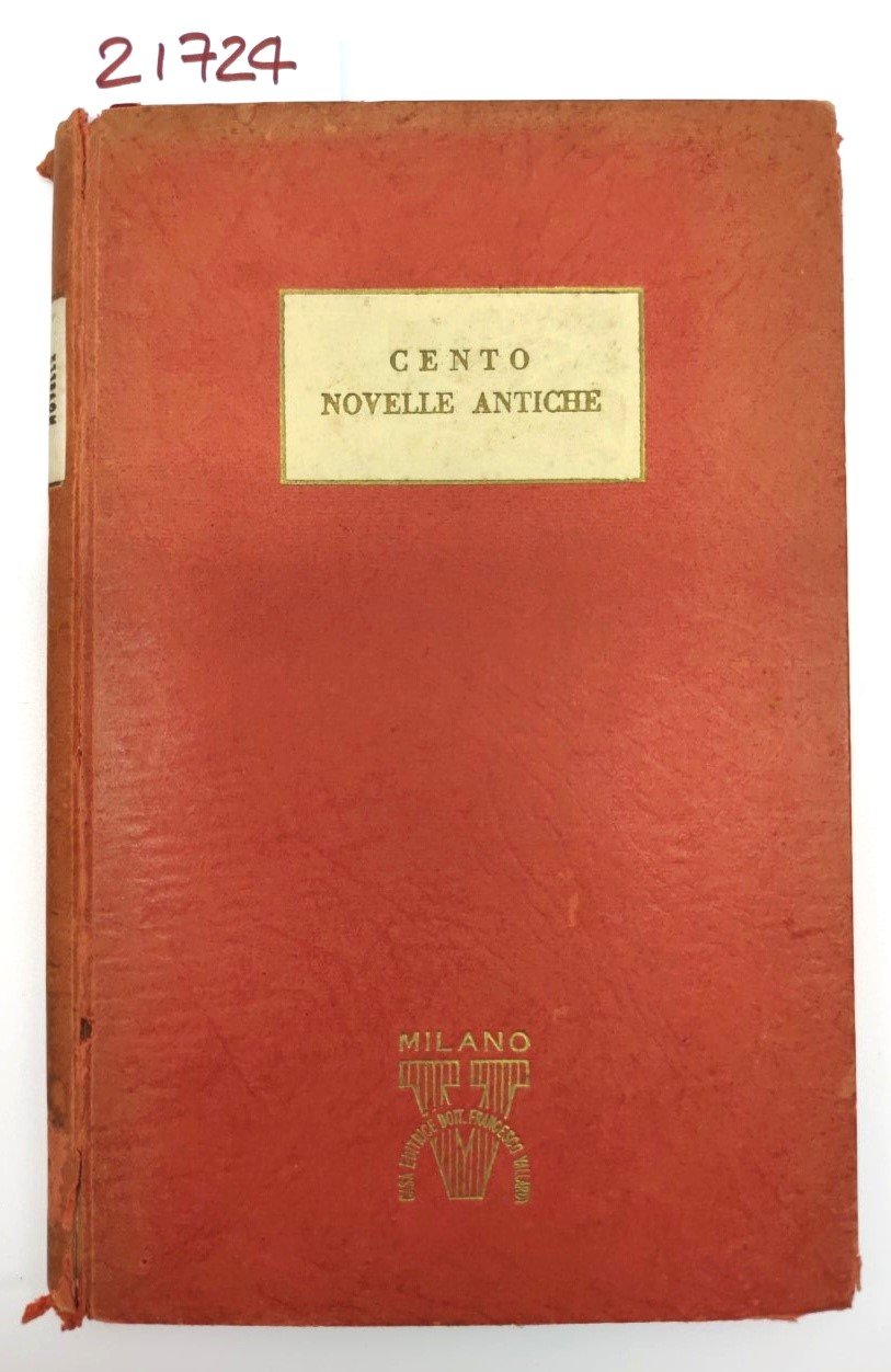 Le cento novelle antiche con premessa e commento di Antonio …