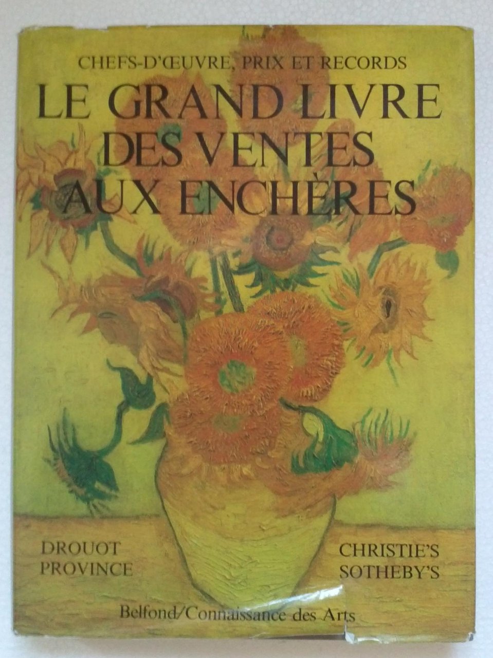 Le Grand Livre Des Ventes Aux EnchËres Drouot, Christie's Sotheby's …