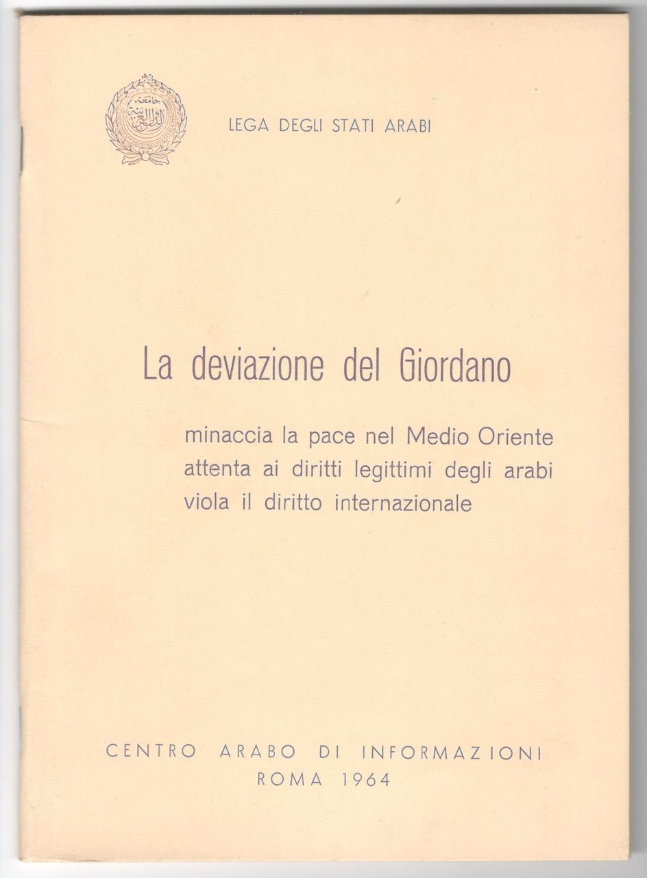 Lega degli Stati Arabi La deviazione del Giordano Roma 1964