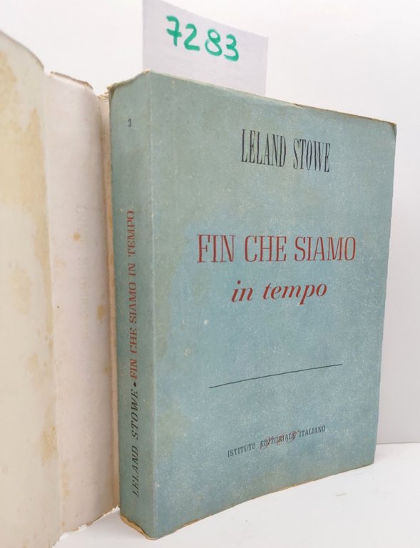 Leland Stowe Fin che siamo in tempo Istituto editoriale Italiano …