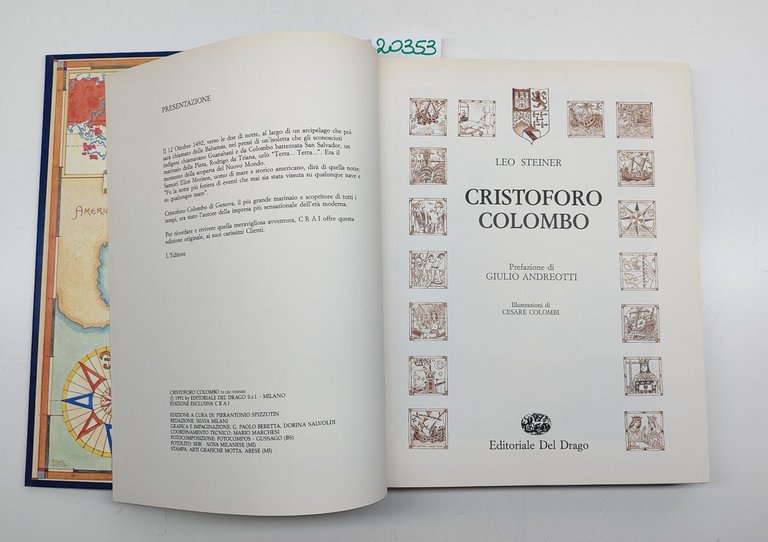 Leo Steiner Cristoforo Colombo prefazione Giulio Andreotti Editoriale del Drago …