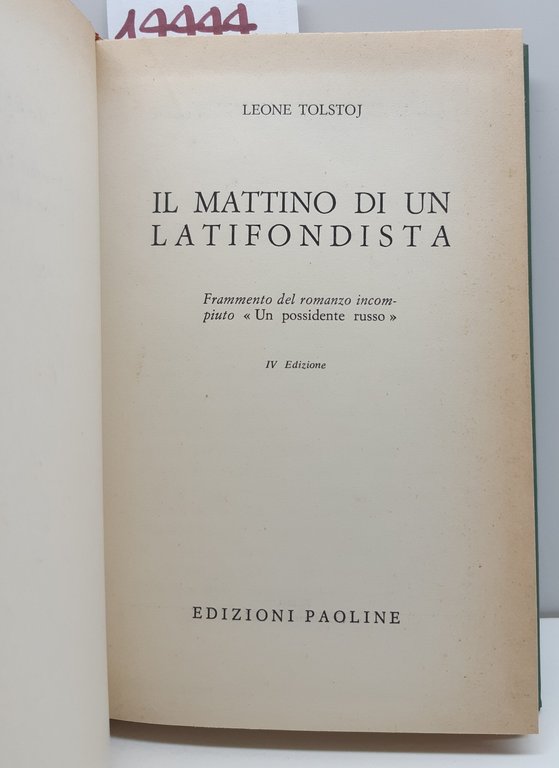 Leone Tolstoj Il Mattino di un latifondista 4° ed. Paoline …