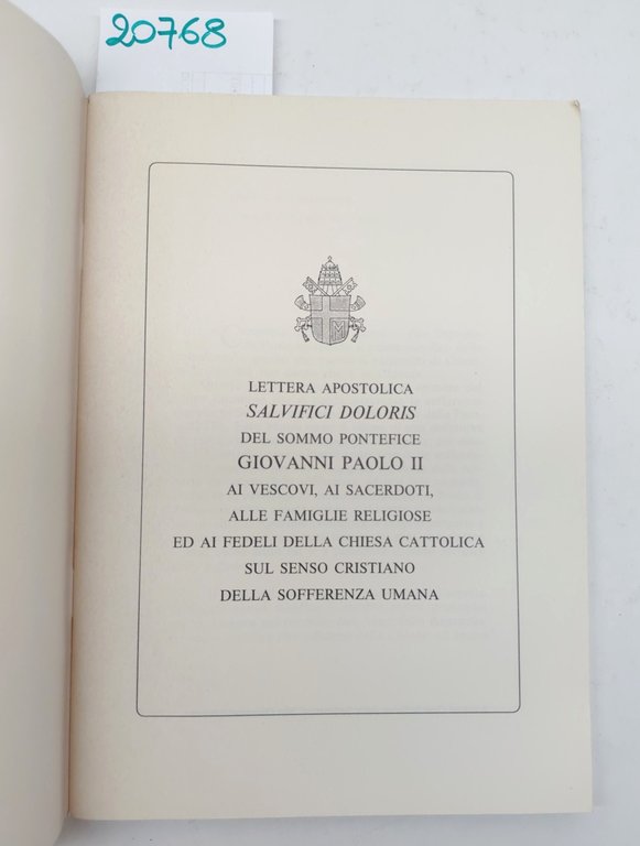 Lettera apostolica Salvifici Doloris del sommo pontefice Giovanni Paolo II …