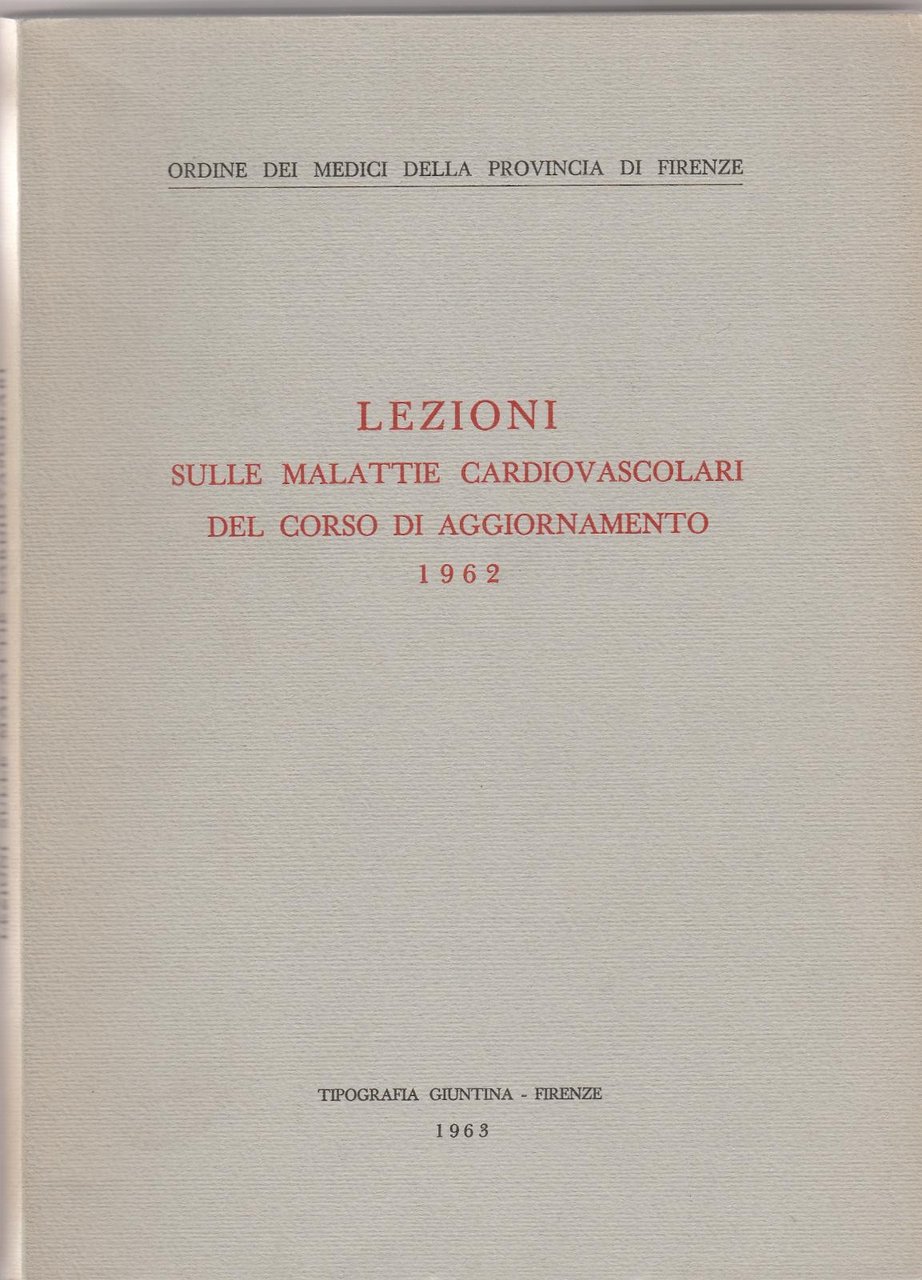 Lezioni Sulle Malattie Cardiovascolari Del Corso Di Aggiornamento 1962 6291