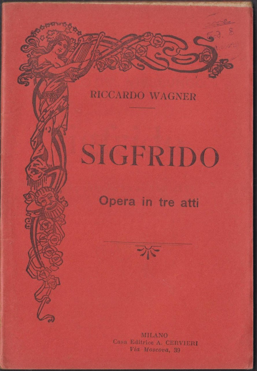 LIBRETTO D'OPERA R. WAGNER SIGFRIDO CERVIERI S. D.