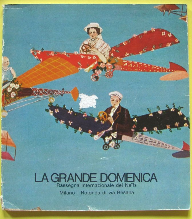 La grande domenica rassegna internazionale dei Naifs Milano 1974