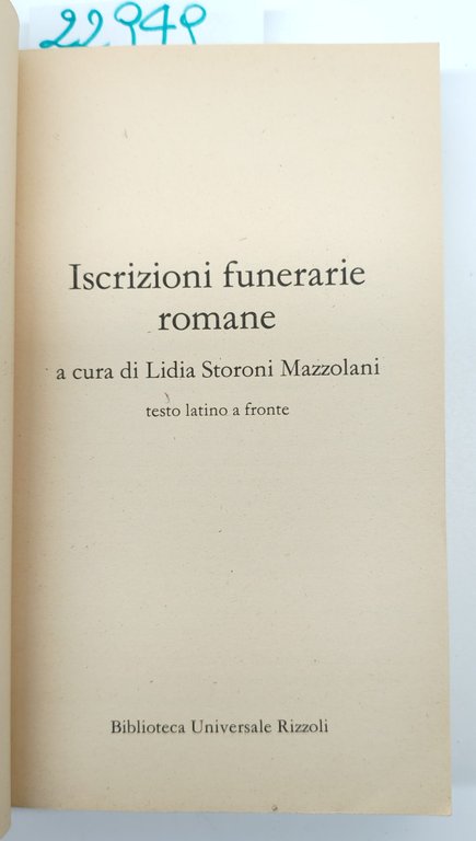 Lidia Storoni Mazzolani Iscrizioni funerarie romane BUR Rizzoli 1° edizione … | Immagine Gallery 2