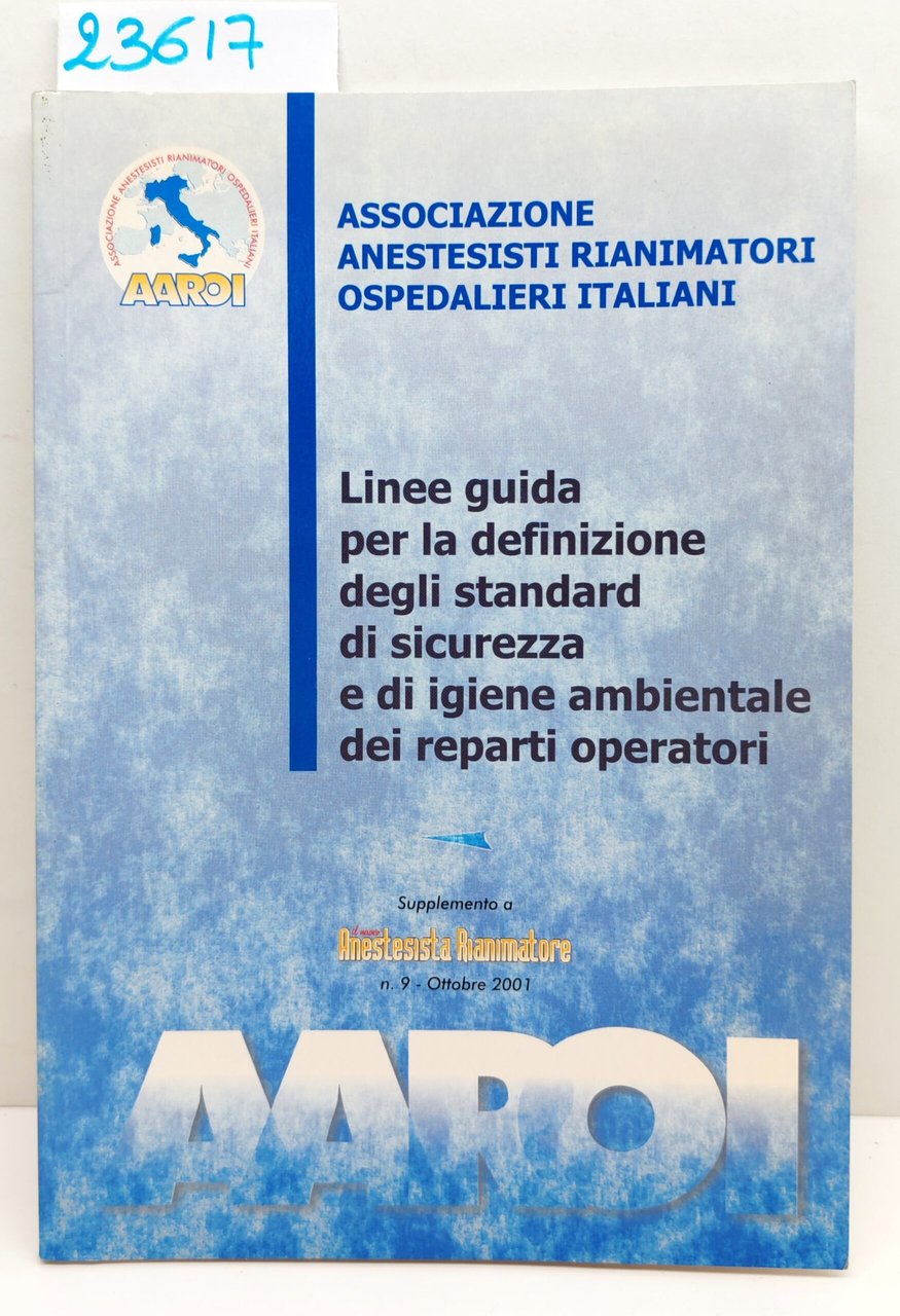 Linee Guida Sicurezza Igiene Ospedaliera 2001 - Suppl. Anestesia Rianimazione … | Immagine principale