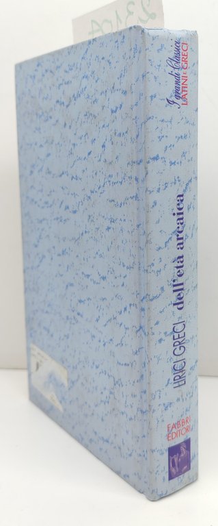 Lirici Greci dell'età arcaica Fabbri ristampa 1996 | Immagine Gallery 2