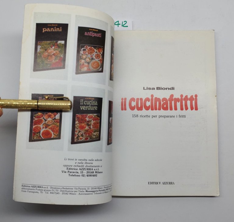 Lisa Biondi Il cucina fritti editrice Azzurra 1982