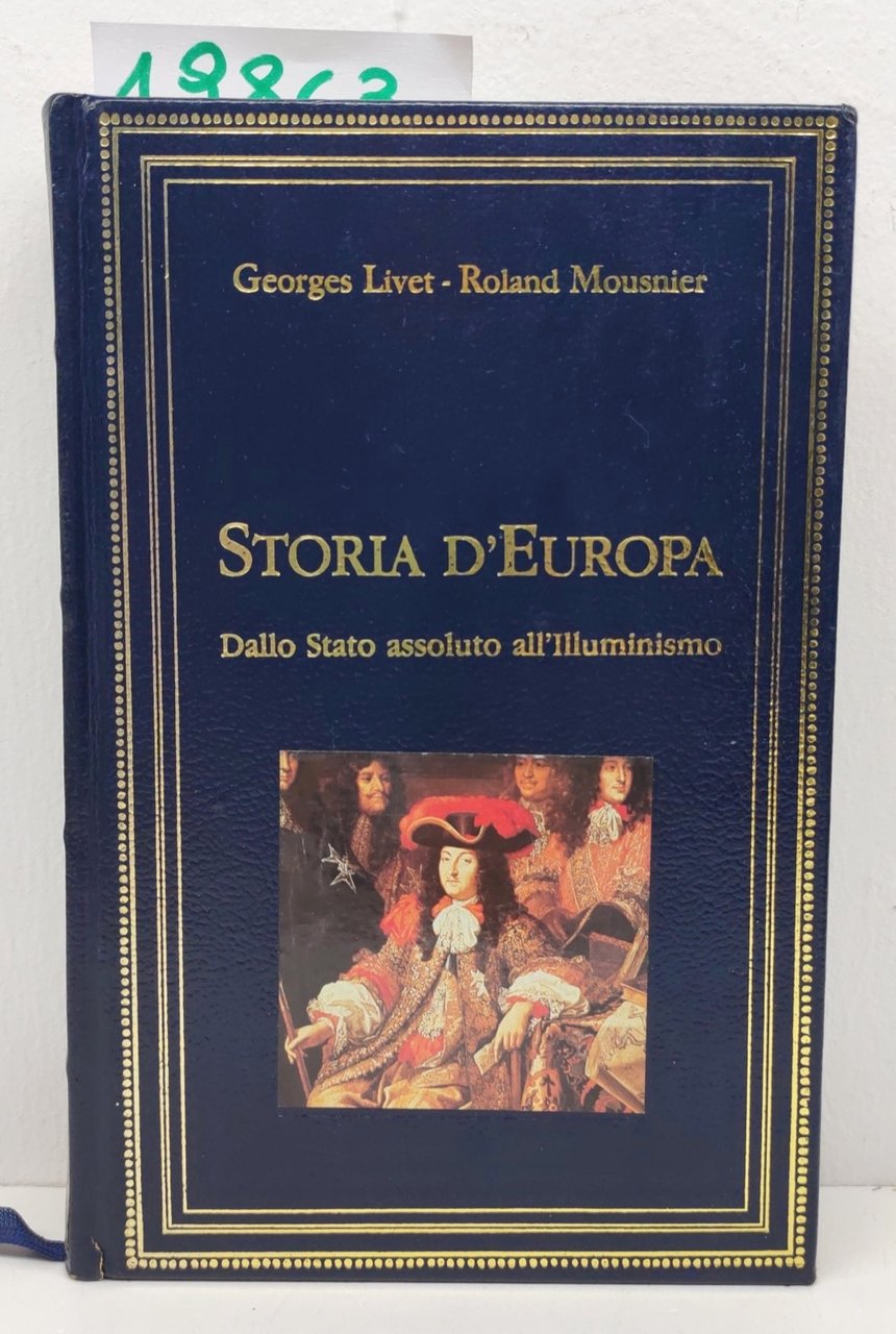 Livet Mousnier Storia d'Europa dallo Stato Assoluto All'illuminismo CED 1990