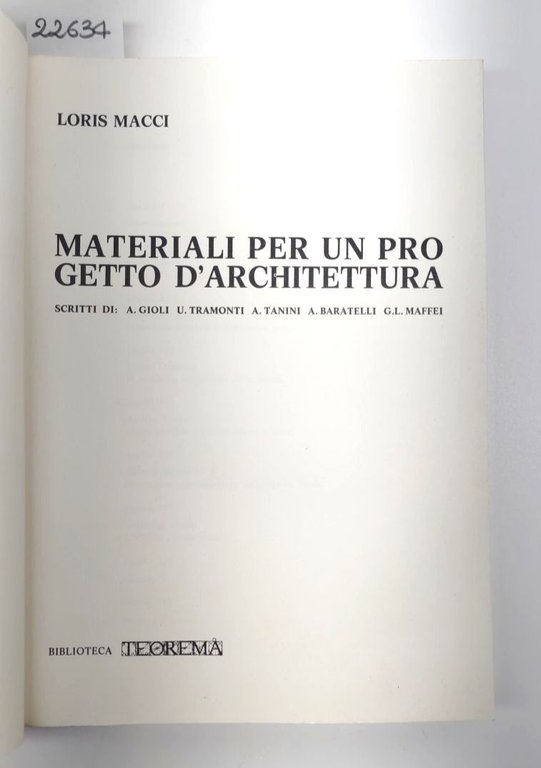 Loris Macci Materiali per un progetto di architettura Teorema 1980