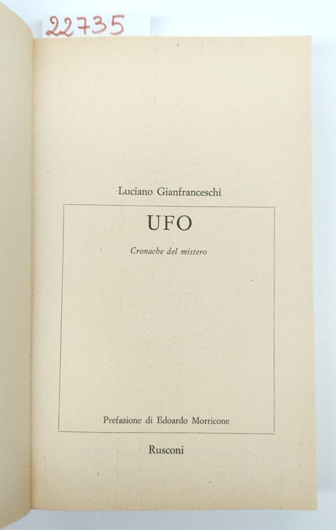 Luciano Gianfranceschi UFO cronache del mistero Rusconi 1977