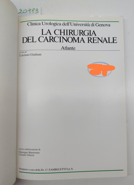 Luciano Giuliani La chirurgia del carcinoma renale atlante Zambelletti