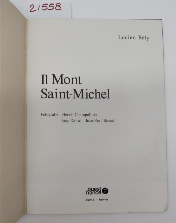 Lucien Bély Il Mont San Michel edizione italiana Quest France …
