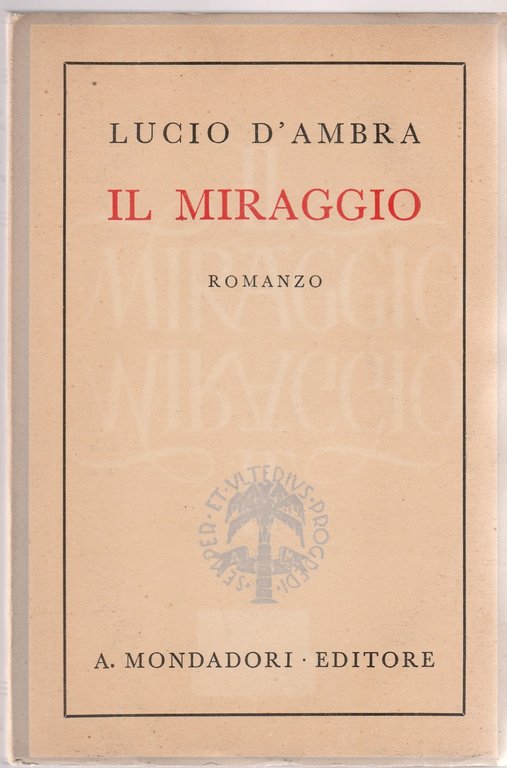 Lucio D'ambra Il Miraggio 5° Ed. 1942 Mondadori -L4805 | Immagine Gallery 2