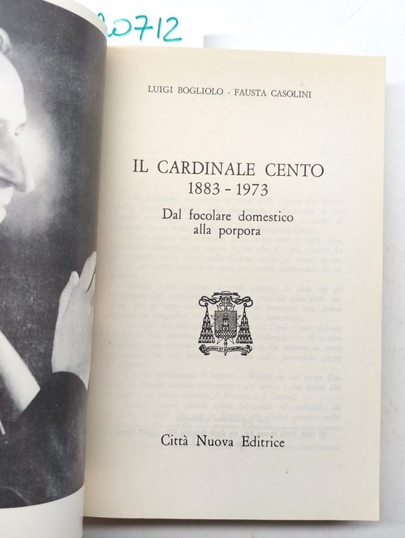 Luigi Bogliolo Fausta Casolini Il Cardinale Cento CittàNuova editrice 1983
