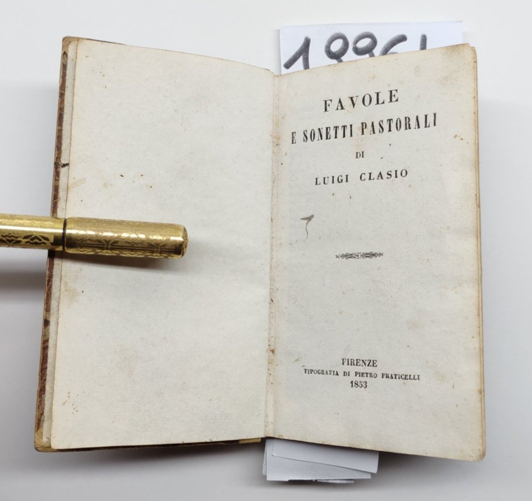 Luigi Clasio Favole e sonetti pastorali Fraticelli Firenze 1853