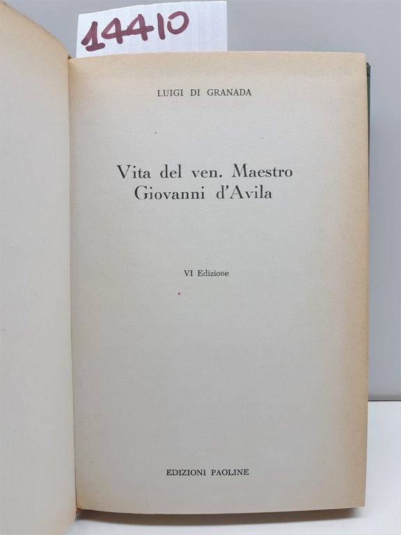 Luigi di Granada Vita del Ven. maestro Giovanni d'Avila 6° …
