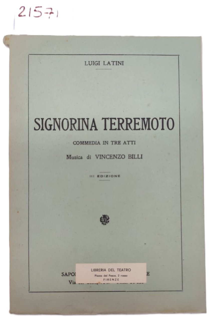 Luigi Latini Signorina terremoto commedia in tre atti 3° ed. …