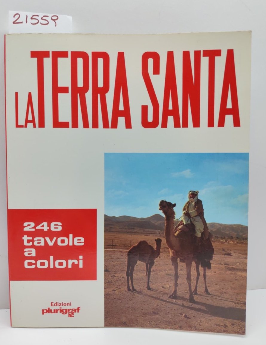 Luigi Lombardi La terra santa 246 tavole a colori Plurigraf …