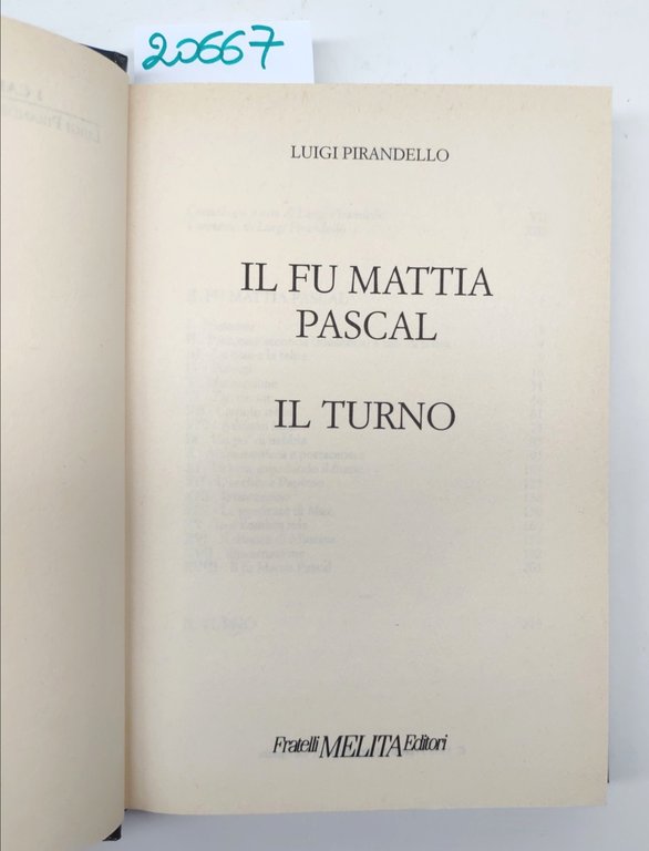 Luigi Pirandello Romanzi Il fu Mattia Pascal e Il tornio …