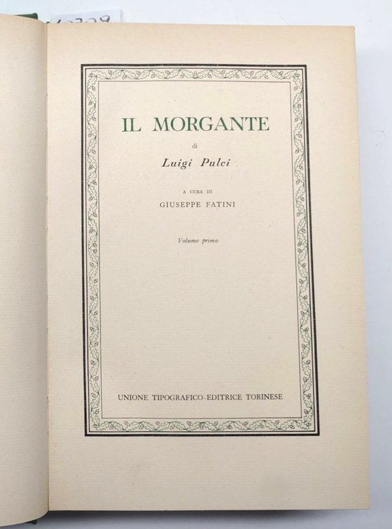 Luigi Pulci Il Morgante UTET 1964 due volumi