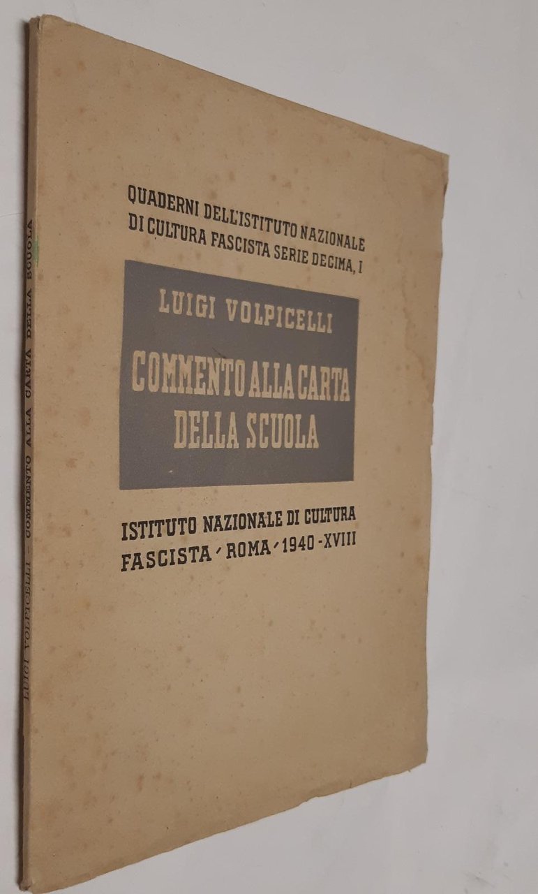 Luigi Volpicelli Commento alla carta della scuola Quaderni dell'Istituto nazionale …