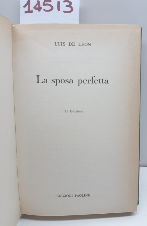 Luis de Leon La sposa perfetta 2° ed. Paoline 1973