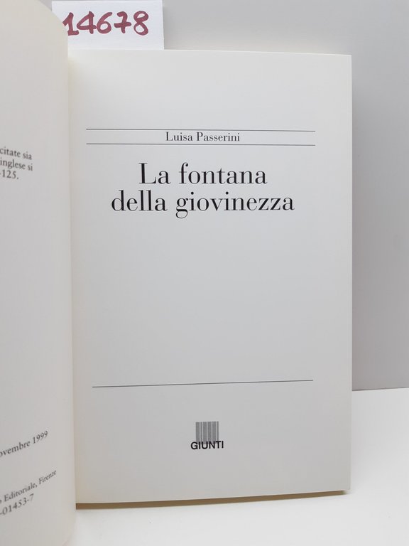 Luisa Passerini La Fontana della giovinezza Giunti 1° ed. 1999 | Immagine Gallery 2