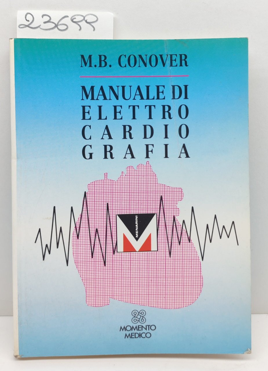 M. B. Conover Manuale di elettrocardiografia Momento Medico 1991 | Immagine principale