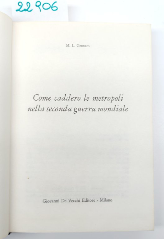 M. L. Gennaro Come caddero le Metropoli nella seconda guerra … | Immagine Gallery 3