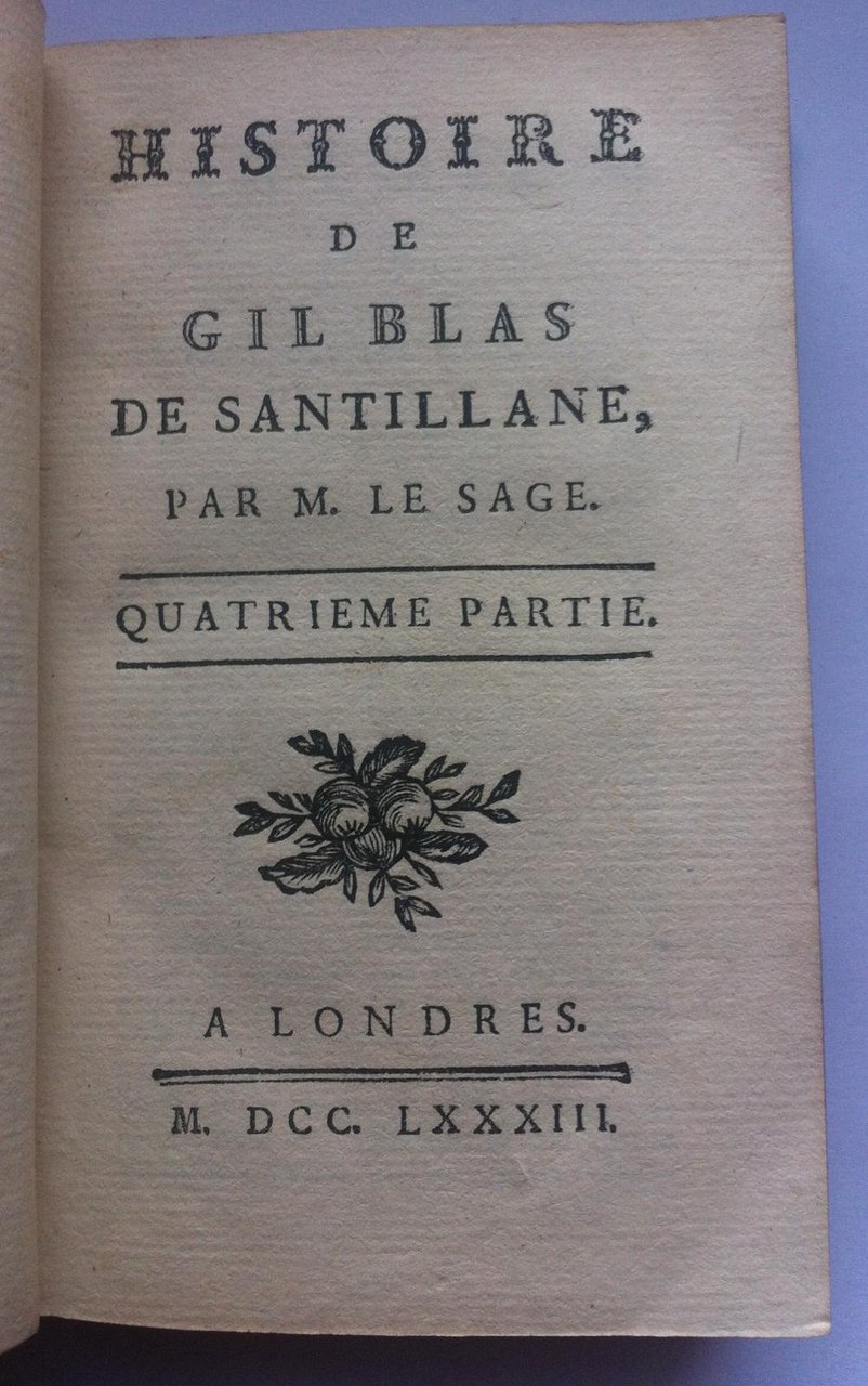 M. Le Sage-Histoire De Gil Blas De Santillane- Quatrieme Partie …