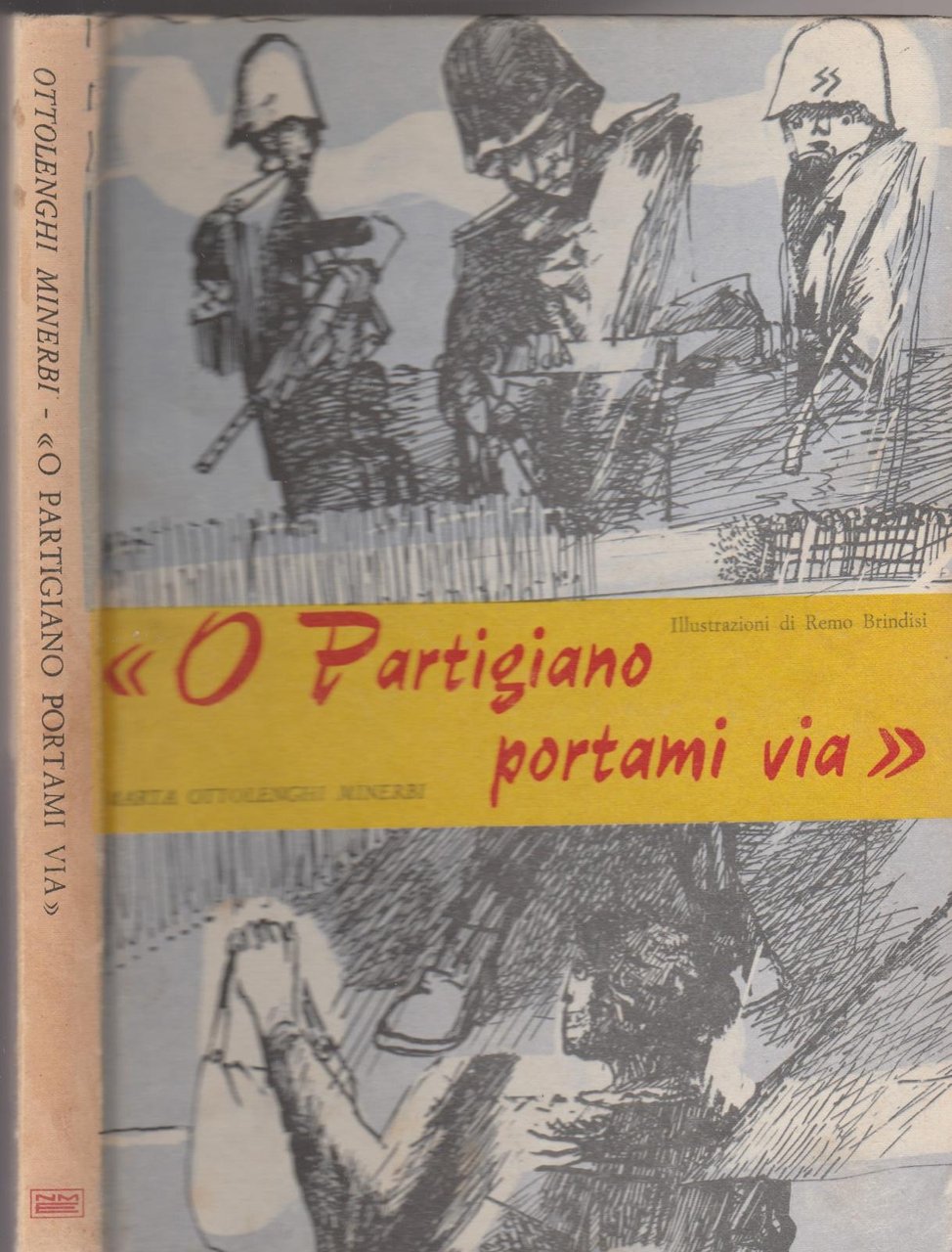 M. Ottolenghi Minerbi-O Partigiano Portami Via Ill. Remo Brindisi-1965-L4222