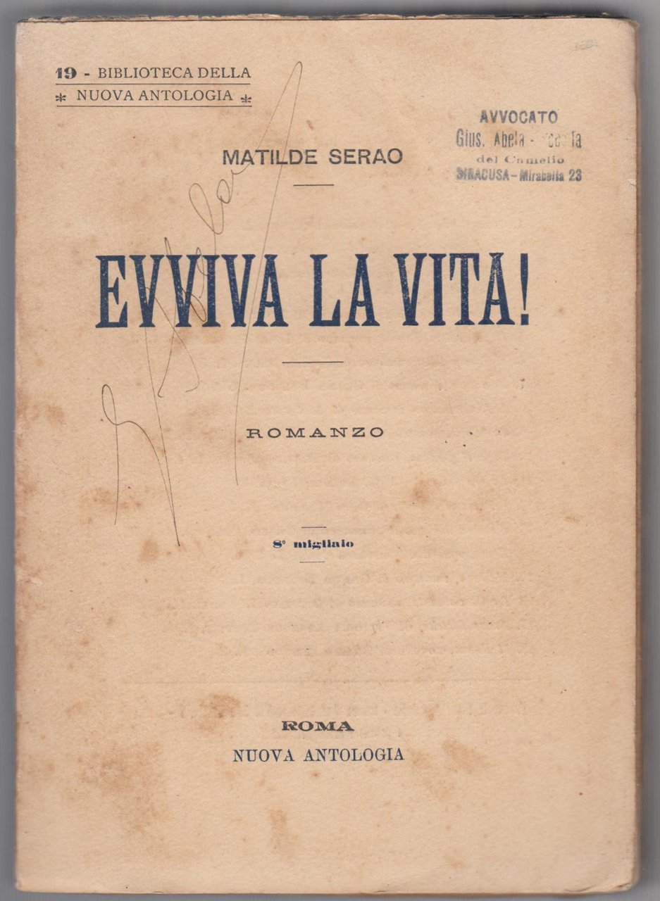 M. Serao Evviva La Vita F.lli Treves 1908 Abela Carboneria