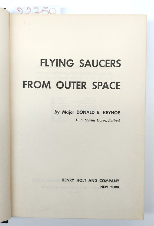 Major Donald, E. Keyhoe, Planning saucers from outer space Henry …