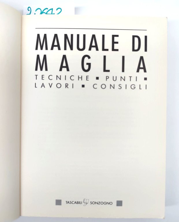 Manuale di maglia tecniche punti lavori e consigli tascabili Sonzogno …