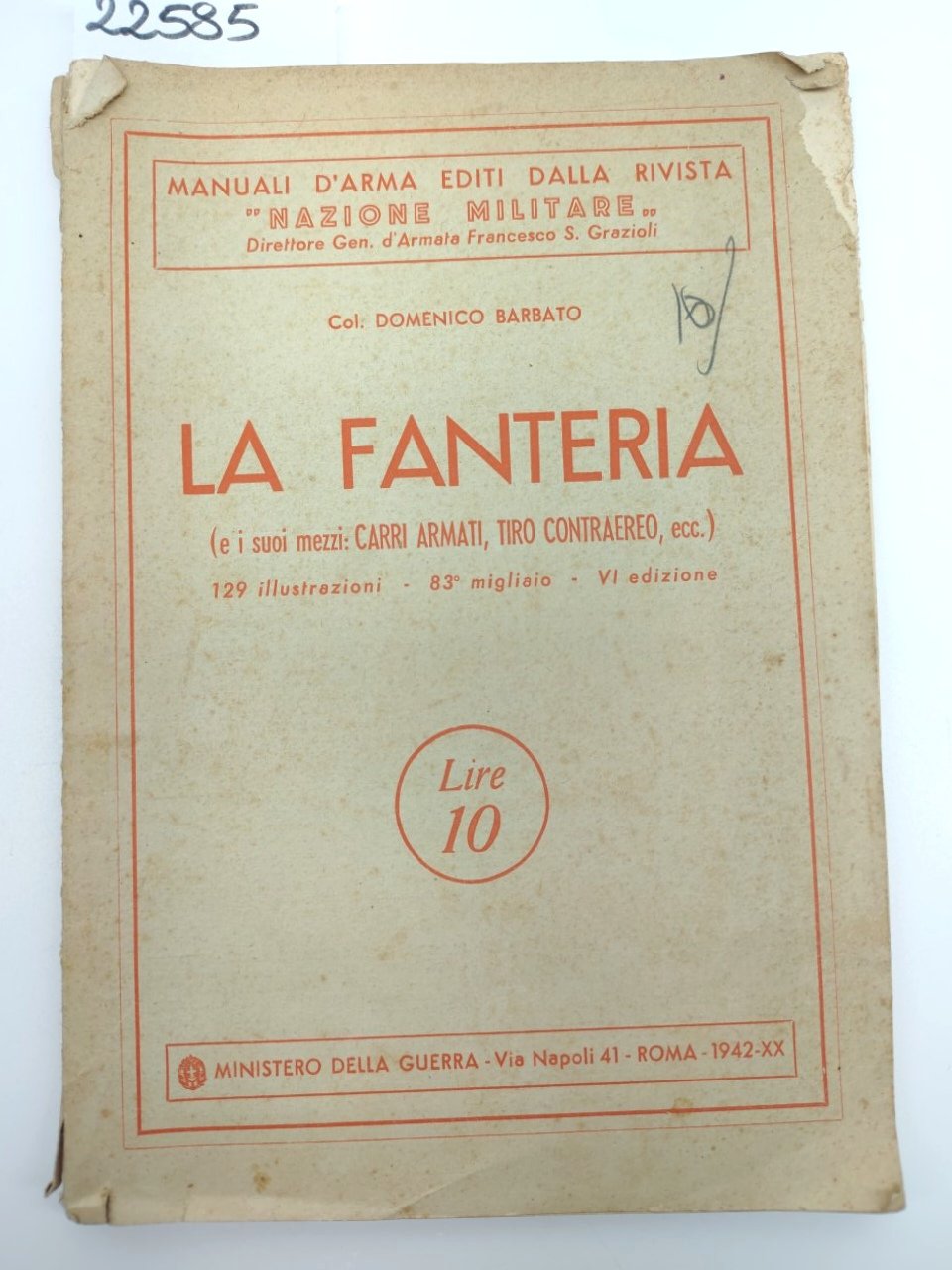 Manuali d'arma Domenico Barbato La fanteria Ministero della Guerra 1942