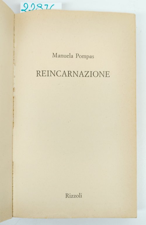 Manuela Pompas Reincarnazione alla scoperta delle vite passate Rizzoli 1° … | Immagine Gallery 2