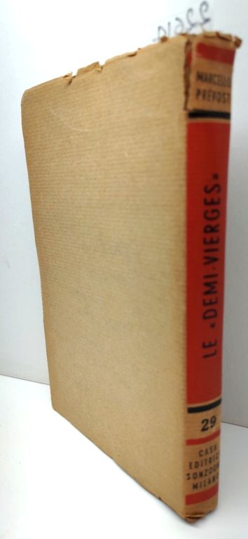 Marcello Prevost Le Demi Vierges Sonzogno ristampa stereotipa 1955