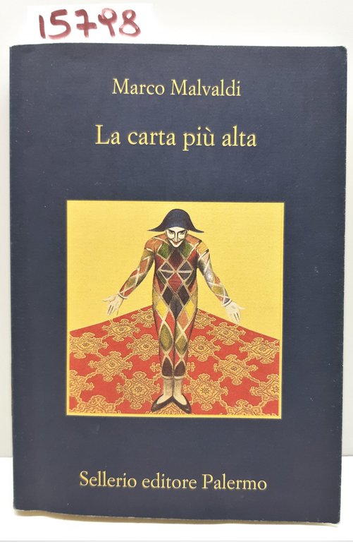 Marco Malvaldi La carta più alta Sellerio 2012 5° edizione