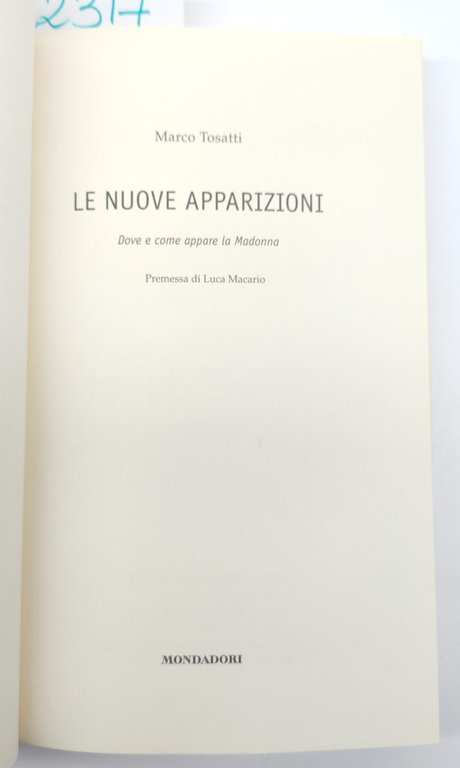 Marco Tosatti Le nuove apparizioni Mondadori 1° edizione 2002 | Immagine Gallery 3