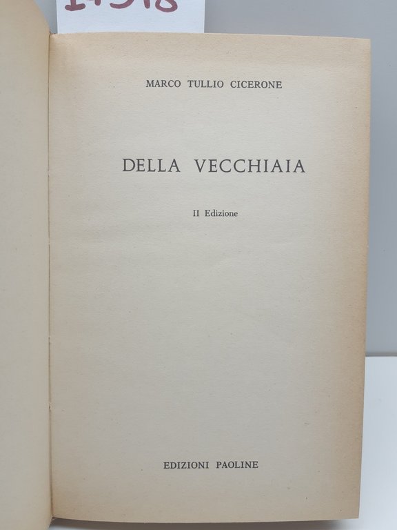 Marco Tullio Cicerone Della vecchiaia 2° ed. Paoline 1963