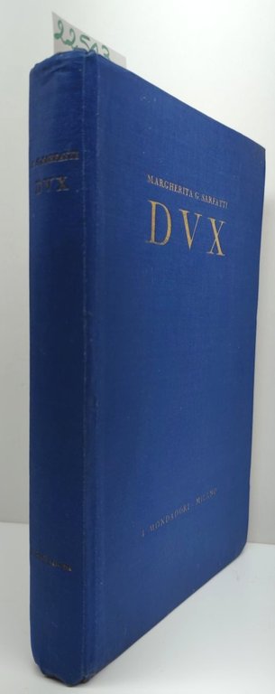 Margherita G Sarfatti Dux 32 illustrazioni fuori testo 5 autografi …