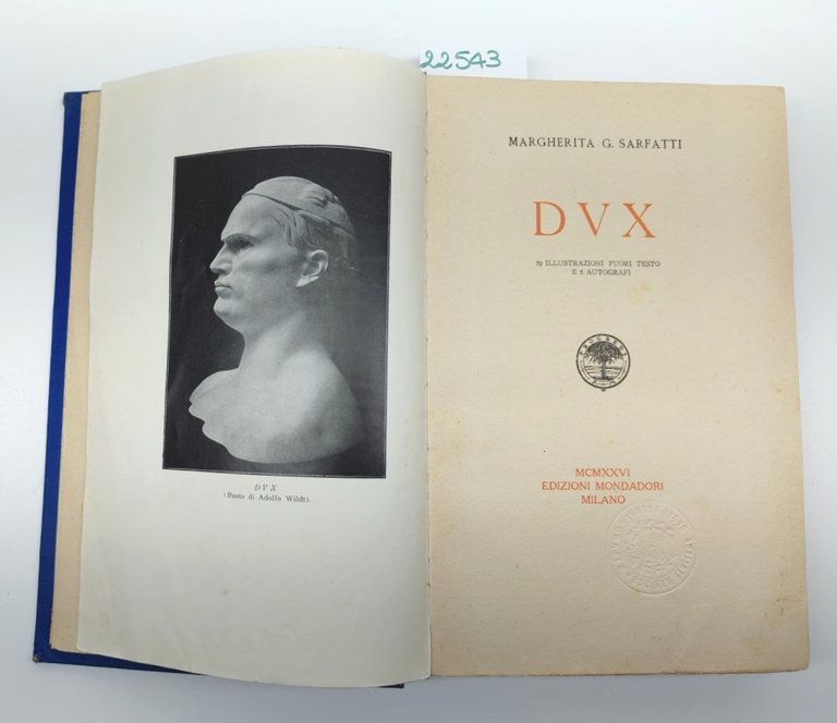 Margherita G Sarfatti Dux 32 illustrazioni fuori testo 5 autografi …